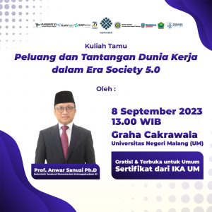 Kuliah Tamu " Peluang dan Tantangan Dunia Kerja dalam Era Society 5.0"