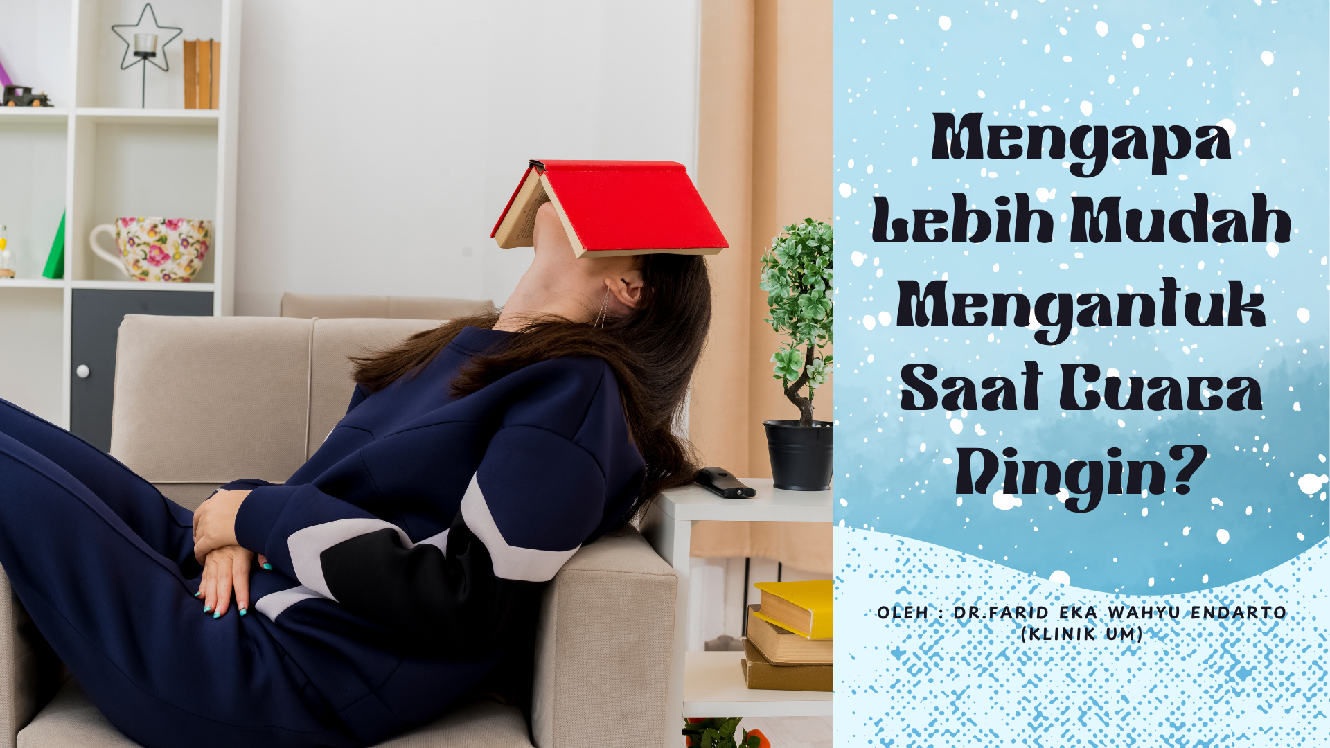 Mengapa Cuaca Dingin Membuat Kita Lebih Mudah Mengantuk?