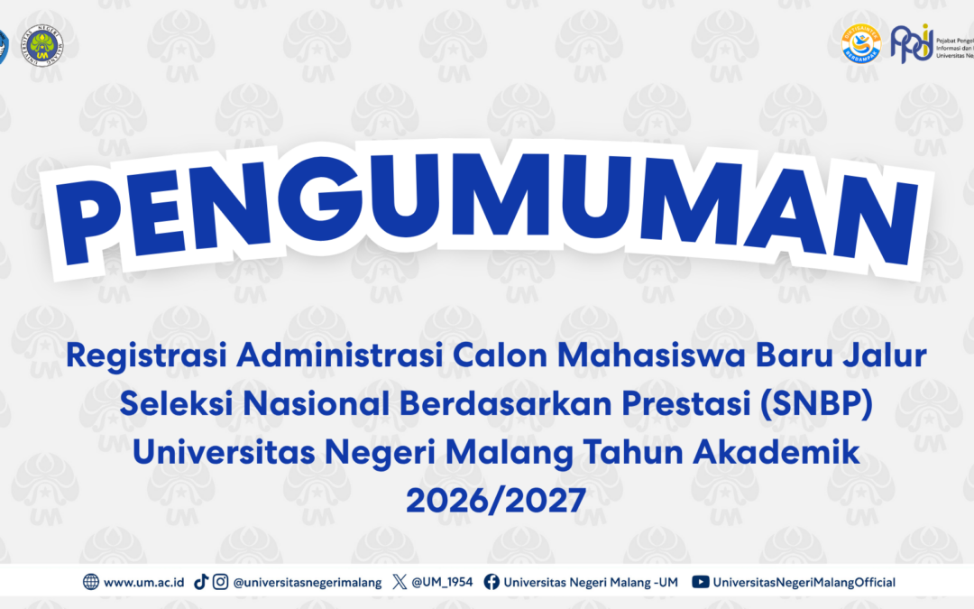 Registrasi Administrasi Calon Mahasiswa Baru UM Jalur SNBP 2026/2027