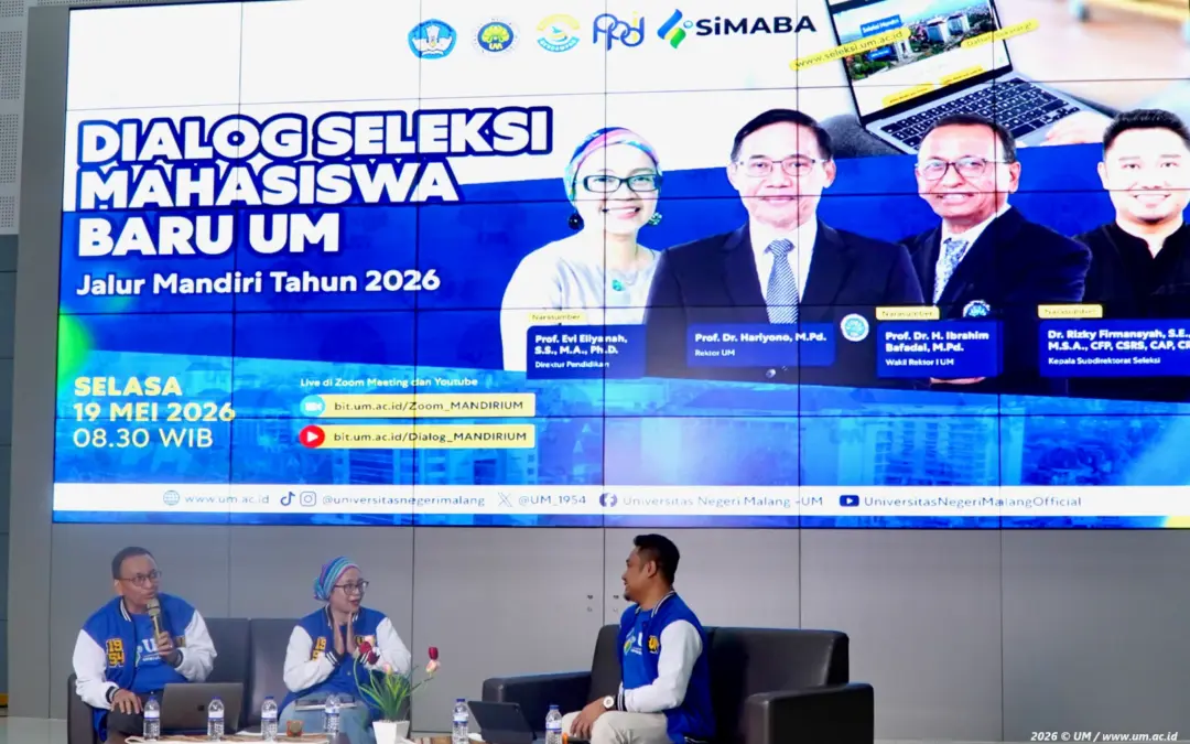 Kupas Jalur Mandiri 2026, UM Pastikan Seleksi Transparan dan Akuntabel